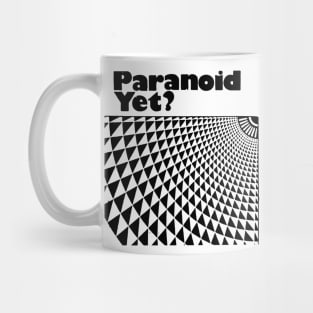 PARANOID YET Mug